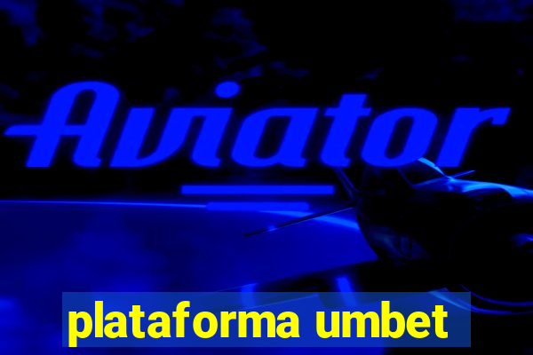 plataforma umbet